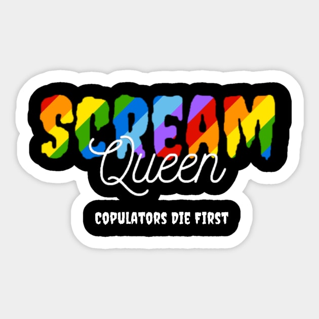 Scream Queen Sticker by CopulatorsDieFirst